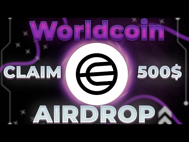 Worldcoin 新しい暗号エアドロップ 2024 |デポジットなしで今すぐ 500$ トークンを無料で請求しましょう