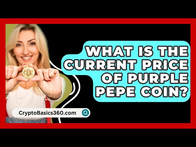 Wie hoch ist der aktuelle Preis der Purple Pepe Coin? - CryptoBasics360.com