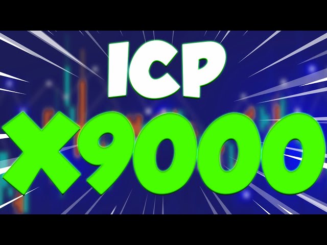 在此日期之后 ICP 价格将是 X9000 吗？ - 互联网电脑最真实的价格预测