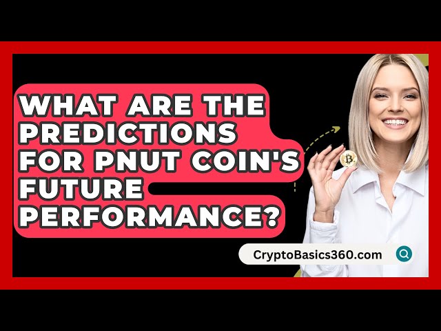 Pnut Coin未來表現如何預測？ - CryptoBasics360.com