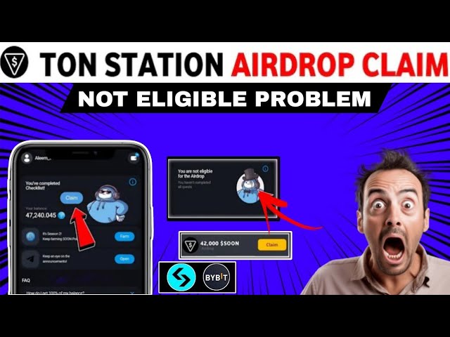 Réclamation Airdrop de la station Ton | Ton station n'est pas éligible pour l'Airdrop | Nouvelle mise à jour de la station Ton