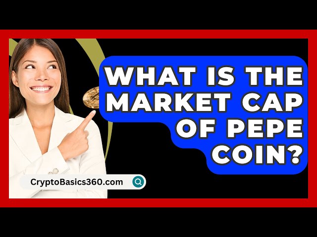 佩佩币的市值是多少？ - CryptoBasics360.com