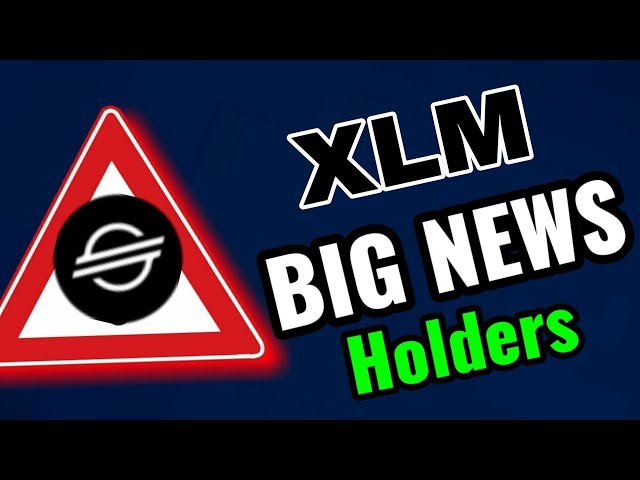 今日恒星 XLM 币价格预测！今日 XLM 新闻