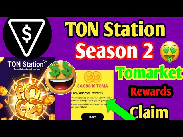 Ton Station Season 2 Update || Tomarket Rewards Claim || tomato coin #ton Station update