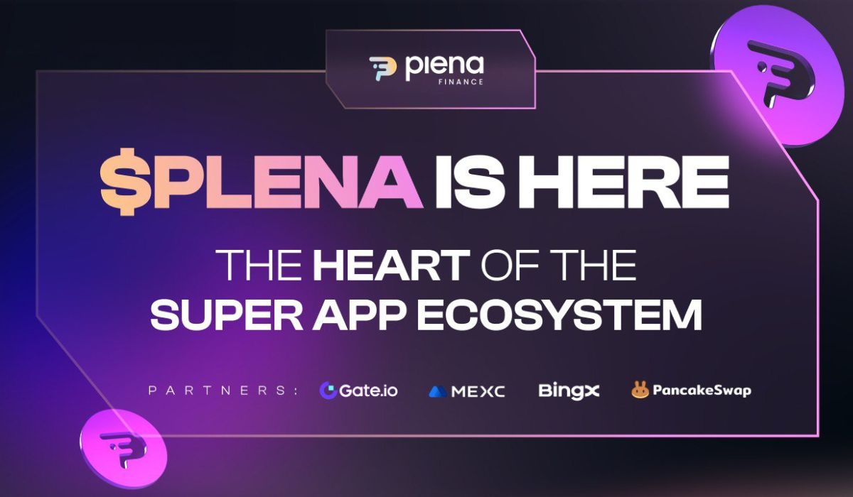 Plena Super App Launches Its Native Token $PLENA, Targets Mass Adoption of Web3