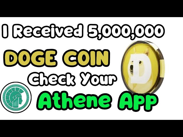 J'ai reçu 5 000 000 DOGE sur l'application Athene | Vérifiez votre application Athene Mining pour voir votre Doge Coin