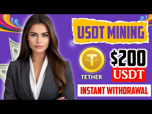 SITE MINIER USDT | Retrait d'un mineur minier Usdt* Mining gratuit Usdt* obtenez 200 $ Usdt de minage gratuit