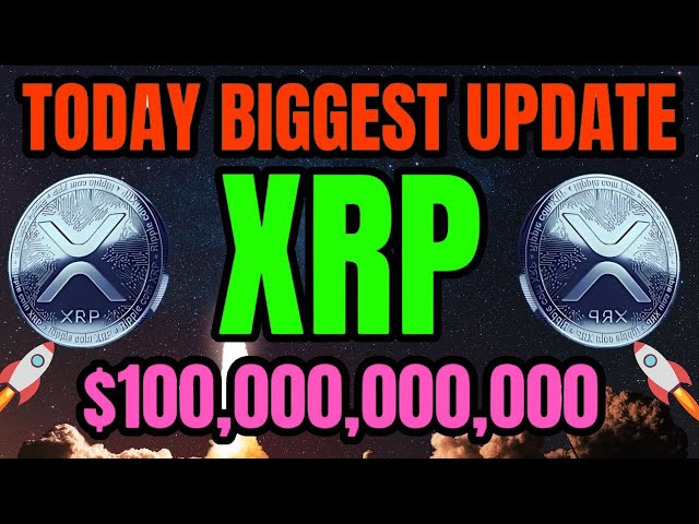 XRP NEWS : XRP s'apprête à monter en flèche sur cette nouvelle de 100 000 000 000 $ ! LES PLUS GRANDES NOUVELLES XRP D'AUJOURD'HUI