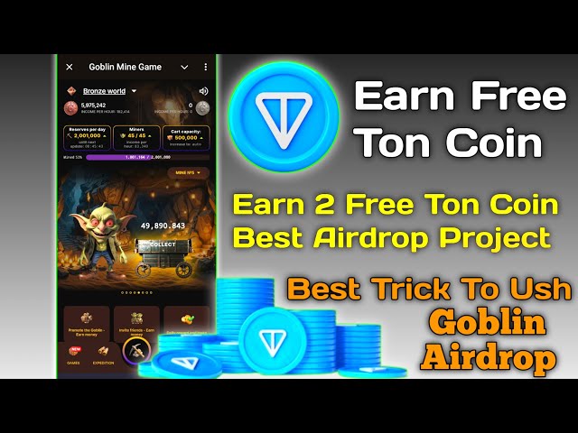 Best Airdrop For Earn Free Ton Coin | How To Ush Goblin Airdrop | How To Earn Free Ton Coin