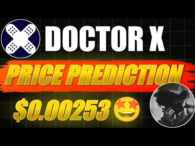 DoctorX 価格予測 📈 | DoctorX コインの価格 | DoctorX TGE とリストの更新