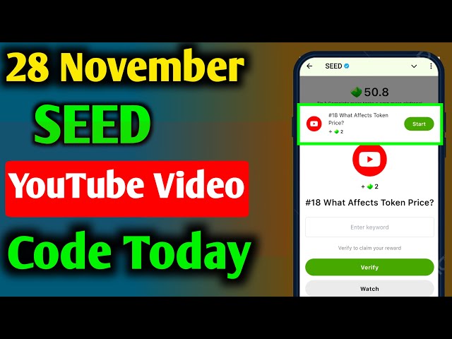 SEED Verify Code | #18 What Affects Token Price? | SEED'S New Video Code | Seed Code|Seed Video Code