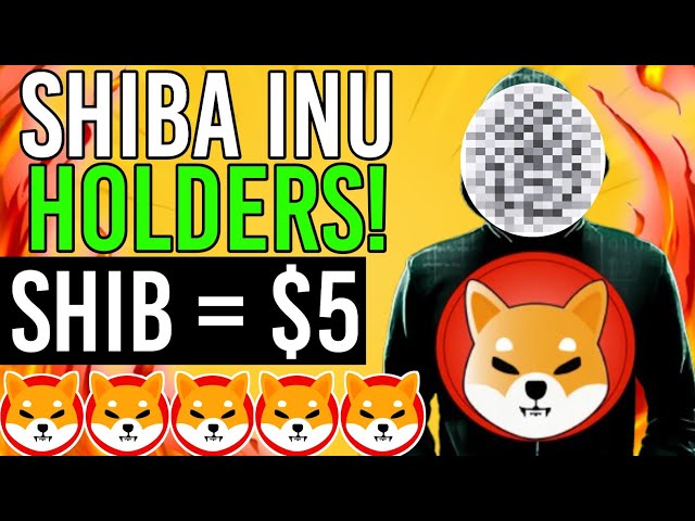 SHYTOSHI KUSAMA: SHIBA INU COINが間もなく5ドルに達する方法を明らかにします!! - シブ・カイ