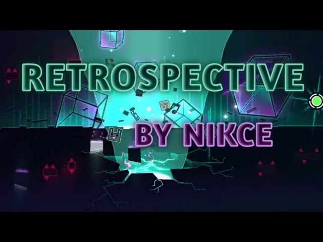 [4TH 이벤트 레벨] Nikce의 "Retrospective" (코인 포함) | 지오메트리 대시 2.2