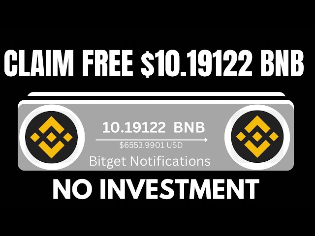 每 1 小时向 Trust 钱包索取免费 BNB（币安币）/无需投资即可免费获得 BNB 挖矿网站......