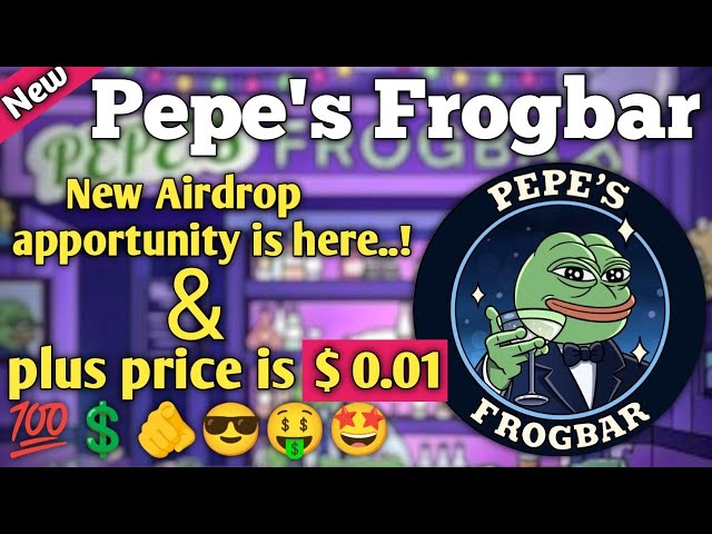 Pepe's Frogbar Airdrop | Pepesfrogbar listing date | pepes frog bar coin | pepes frog bar withdrawal