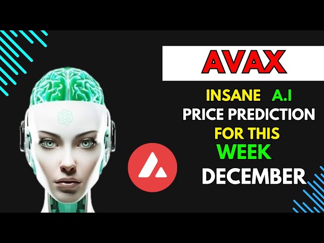 AI 本周疯狂 AVAX COIN 价格预测