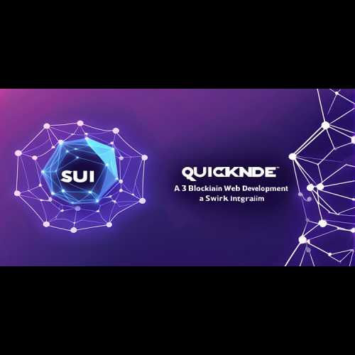 QuickNode 与 Sui Network 集成，提高开发人员效率和 Web3 采用率