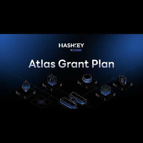 HashKey Chain, 글로벌 Web3 개발자 역량 강화를 위해 5천만 달러 규모의 Atlas 보조금 프로그램 출시