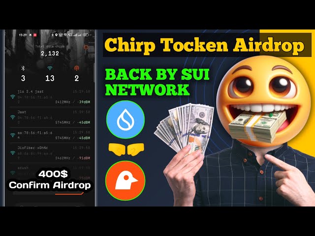 $400 $CHIRP 토큰 | SUI🤑가 지원하는 Chirp 네트워크 에어드롭| 2024년 단계별 에어드롭 🚀| 빅 에어드롭