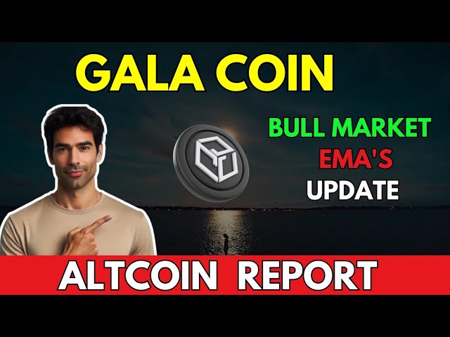 GALA: BULL MARKET EMA's Update || GALA Price Prediction