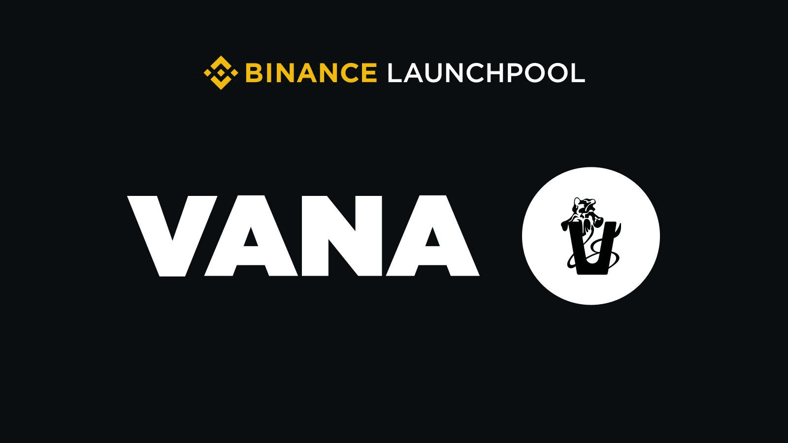 Binance が Launchpool プラットフォームを通じた VANA (VANA) エアドロップを発表