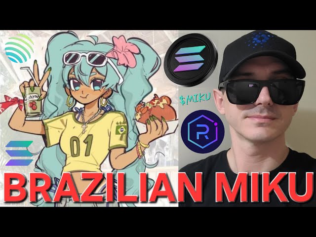 $MIKU - 巴西 MIKU 代幣 加密貨幣 如何購買 SOLANA SOL RAYDIUM MEMECOIN MEME JUPITER SOCCER