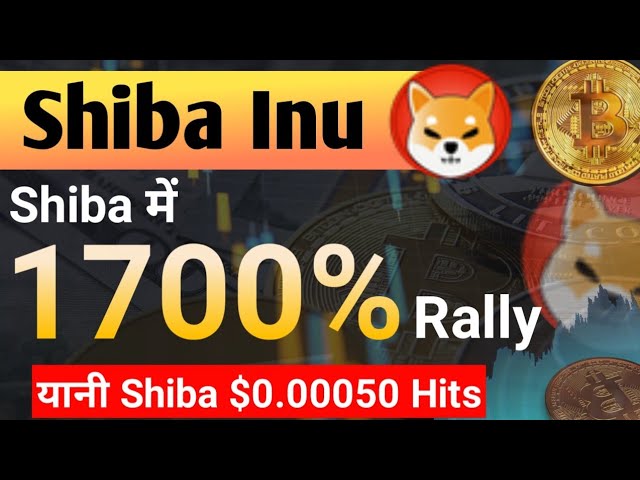 1700% Rallye à Shiba - ou 0,0005$ | Nouvelles des pièces Shiba Inu aujourd'hui || Trouver dans la prévision du prix des pièces