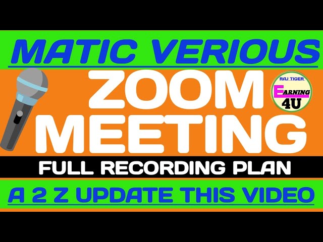 MaticVerious Zoom 會議錄製計劃 / matic Verious 全變焦會議計劃 / by Earning 4u