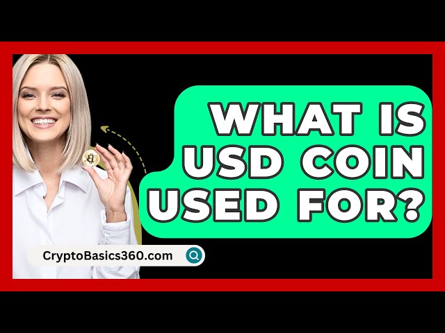 USDコインは何に使用されますか? - CryptoBasics360.com