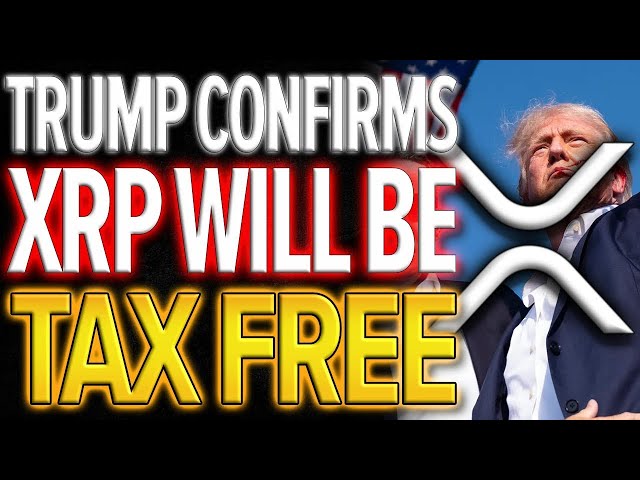 XRP RIPPLE HOLY SH!T TRUMP CONFIRMS XRP WILL BE TAX FREE!  $5 XRP BY 2025!