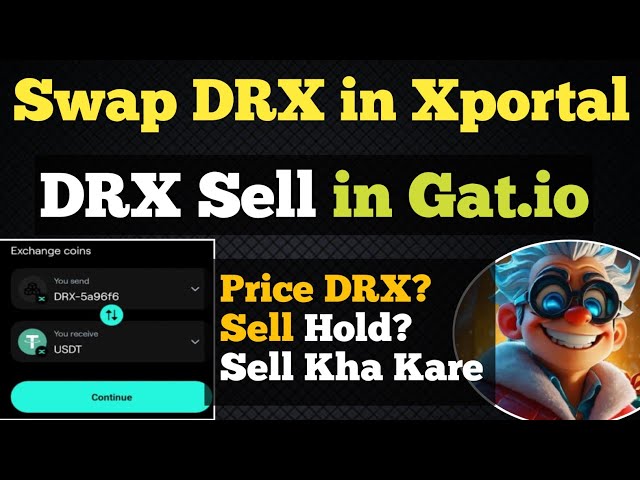 DRX TOCKEN Swap Usdt in X Portal | Doctor X Price X Portal Or Gate.io ? | Doctor X Withdrawal