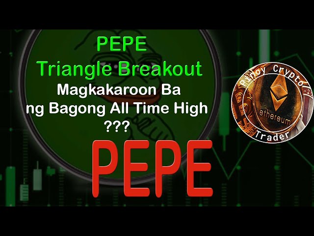 PEPE Token Triangle Breakout - Will There Be a New All Time High?