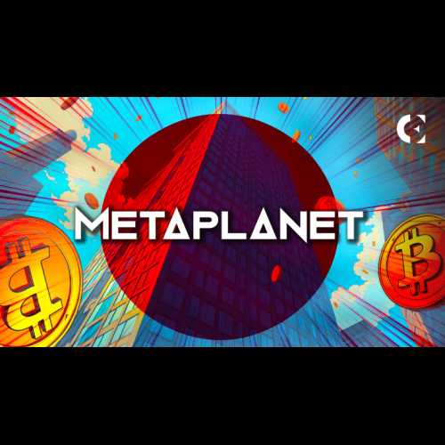 Metaplanet Adds Bitcoin Treasury Operations as Official New Business Line