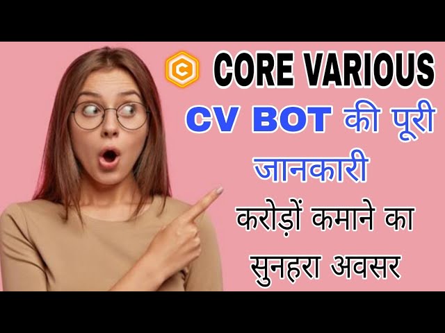 CV BOT FULL DETAILS | Core Various Plan | by Ankit Jain | #cvbot #cvtoken #core #crypto #corevarious