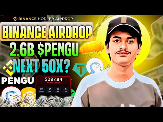 Binance Holder Airdrops 2.6B $Pengu Tokens - Pudgy Penguins Holder - Earn Free Crypto on Binance 🔥