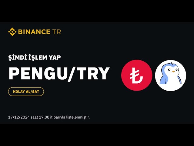 Binance TR、PENGU Coin'i Listeledi!ずんぐりしたペンギン ネディル?