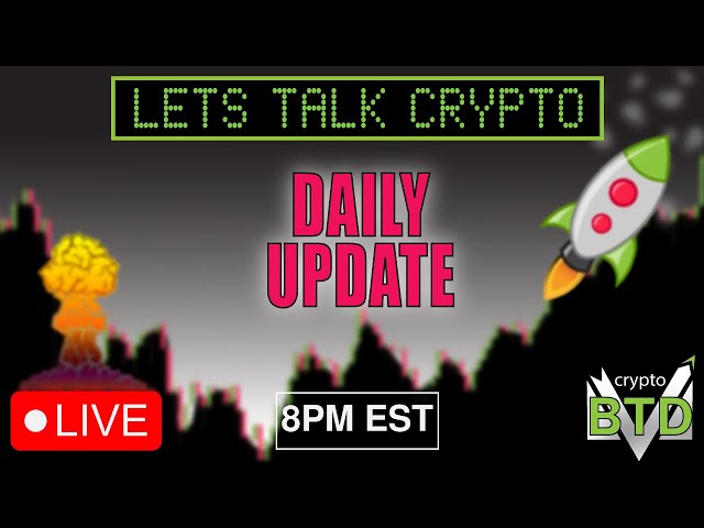 📢DAILY CRYPTO MARKET UPDATE: 👀💥LETS TALK CRYPTO [Bitcoin, Ethereum & ALTS]