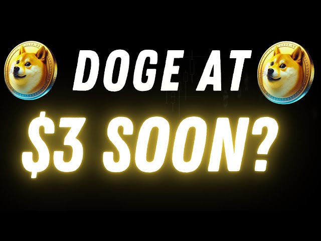 狗狗币 3 美元预测 |这对投资者意味着什么 - Doge Coin Newstoday。