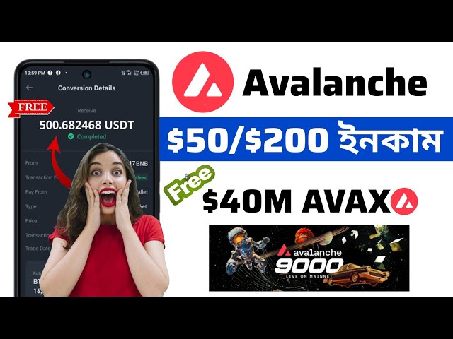 Récompense de jeton AVAX de 40 millions de dollars😱 | Événement Avalanche 9000 | Chance de gagner 50 $/200 $ | Jeton tout prêt répertorié