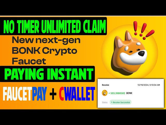 新的 ！高薪邦克 |無限索賠|支付即時 Cwallet Faucetpay