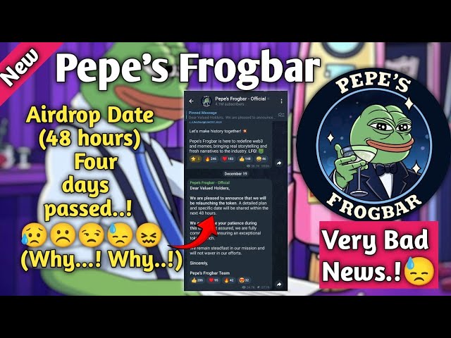 Pepe's Frogbar 今日のニュース | Pepe の Frogbar Airdrop が 48 時間経過しました |悪いニュース😓😦 #pepeairdrop