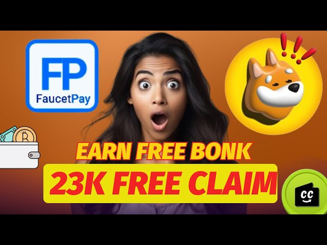 “23,000 个 BONK AUTO FAUCET：使用 AUTOMATIC 每分钟赚取 30 $BONK #faucet #crypto #bonk