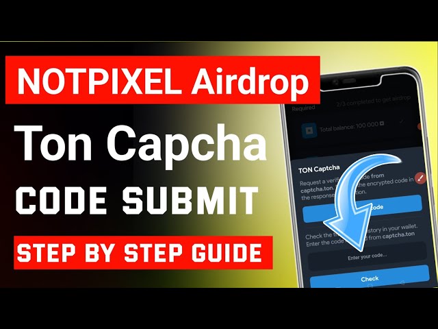 Not Pixel Ton Capcha Code | Notpixel Code | Notpixel Capcha Code | Notpixel Airdrop Update