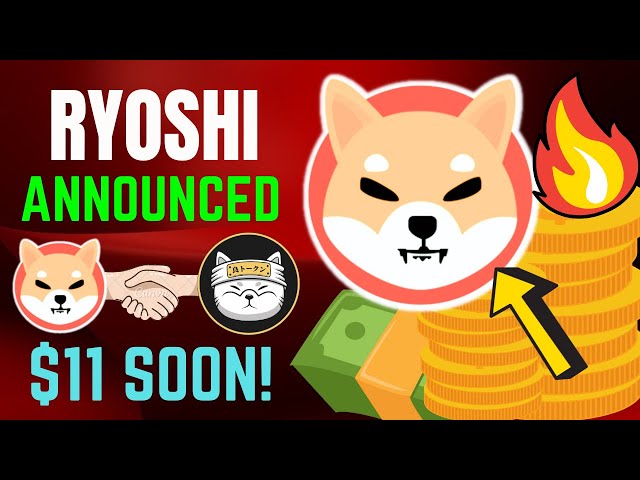 SHIBA INU COIN NEWS TODAY - RYOSHI ANNOUNCED SHIBA WILL REACH $11 SOON!- SHIB NEWS TODAY