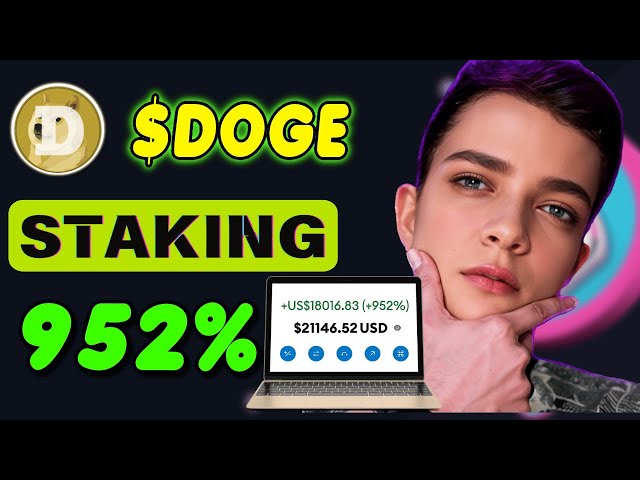 Staking dogecoin token !!! Your Best Guide to Stake DOGE coin for 952% APY