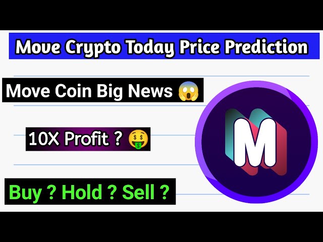 Move Coin Today Nachrichten | Move-Coin-Preisvorhersage | Verschieben Sie die neuesten Krypto-Nachrichten | Münzvorhersage verschieben