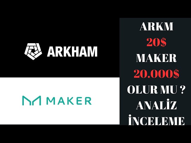 ARKHAM(ARKM) - 메이커(MKR)란 무엇인가요? 리뷰 대상!!! MAKER 10,000$-20,000$ ARKM이 20$가 될까요? YTD