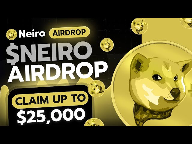 內羅幣 |加密貨幣空投 |獲得高達 25,000 美元的 Neiro