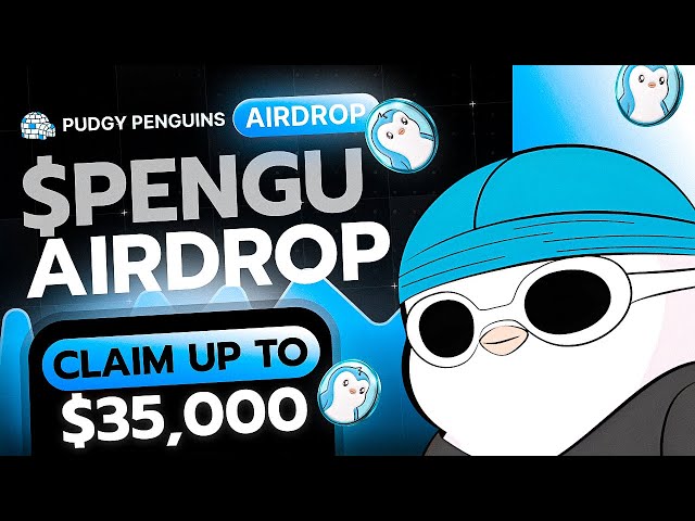 PENGU Pudgy Penguins 에어드랍 최대 $35,000$PENGU