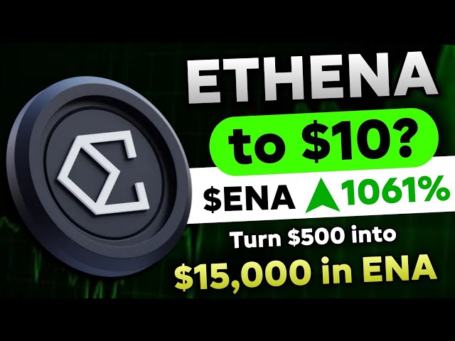 🛑 ETHENA $ENA-Preisziel 10 $ im Jahr 2025 | Halten Sie mindestens 50 $ENA-Münzen | ENA-Preisvorhersage